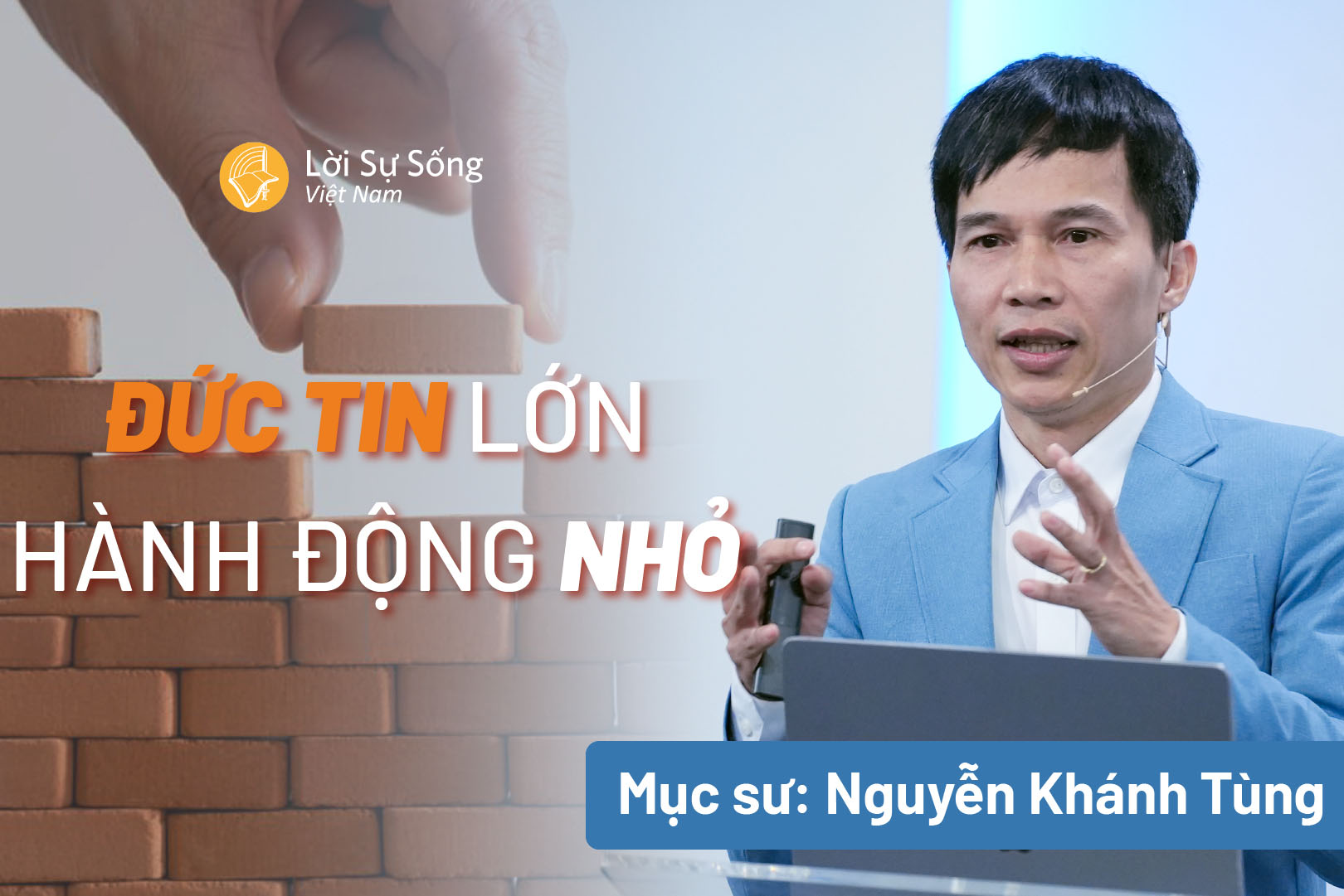 Đức Tin Lớn – Hành Động Nhỏ – Mục Sư Nguyễn Khánh Tùng – Bài Giảng Chúa Nhật 12/01/2025