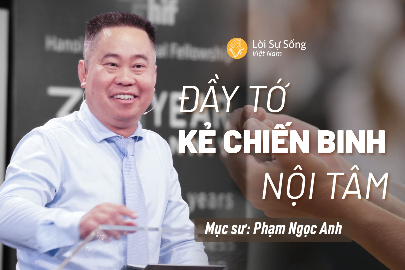 Đầy Tớ – Kẻ Chiến Binh Nội Tâm – Mục Sư Phạm Ngọc Anh – Bài Giảng Chúa Nhật 06/07/2025